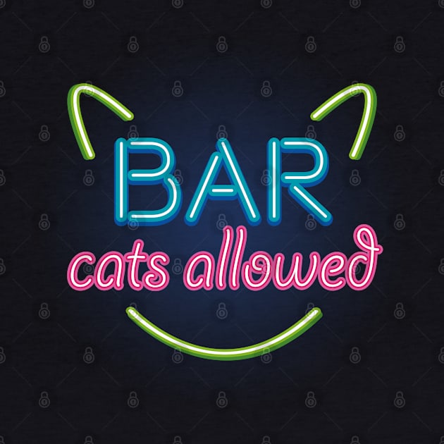Bar & Cats (Neon Sign) by Dellan